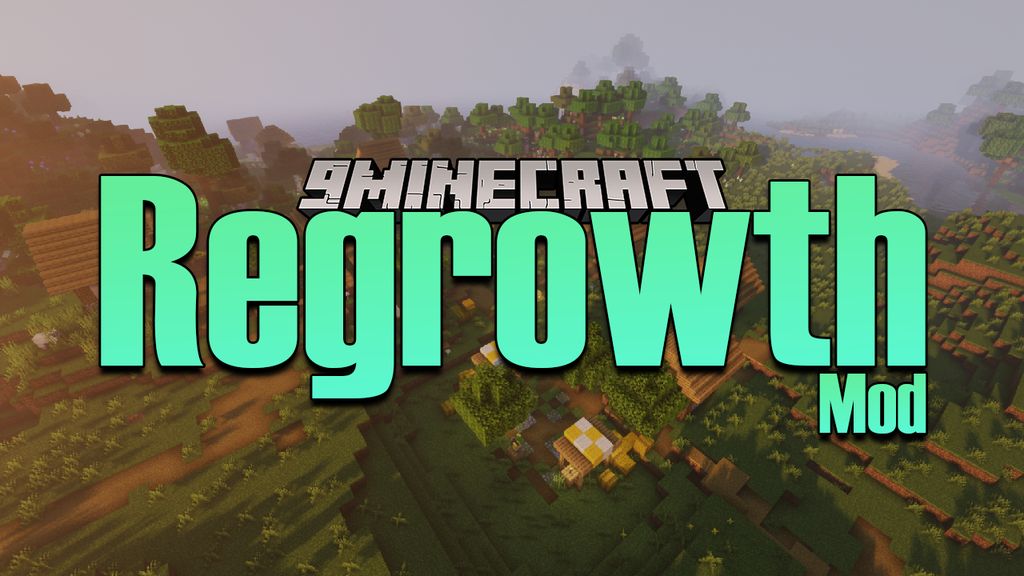 Regrowth Mod Minecraft