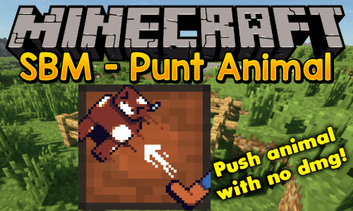 [SBM] Punt Animal Mod 1.17.1, 1.16.5 (Push Animal With No DMG) Thumbnail