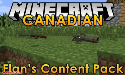 Flan’s Canadian Content Pack 1.7.10 (3D Modern Weapons) Thumbnail