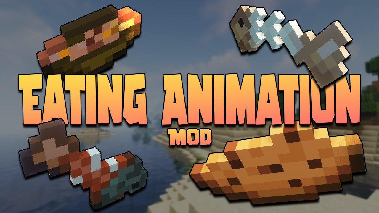 Eating Animation Mod - 1Minecraft