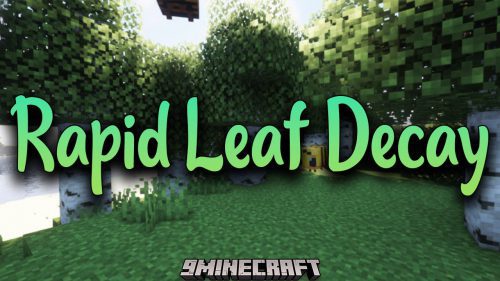 Rapid Leaf Decay Mod (1.19.4, 1.18.2) – Realistic Decaying Thumbnail
