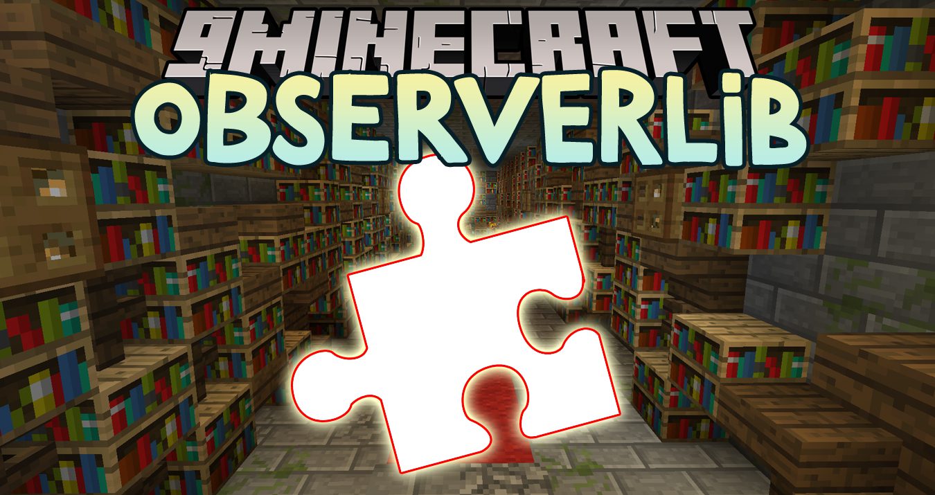 ObserverLib Mod (1.18.2, 1.16.5) - Library allows for Generic Area Observation 1
