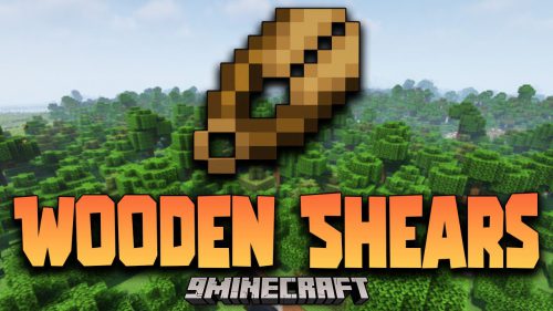 Wooden Shears Mod (1.19.4, 1.18.2) – Early Game Additions Thumbnail