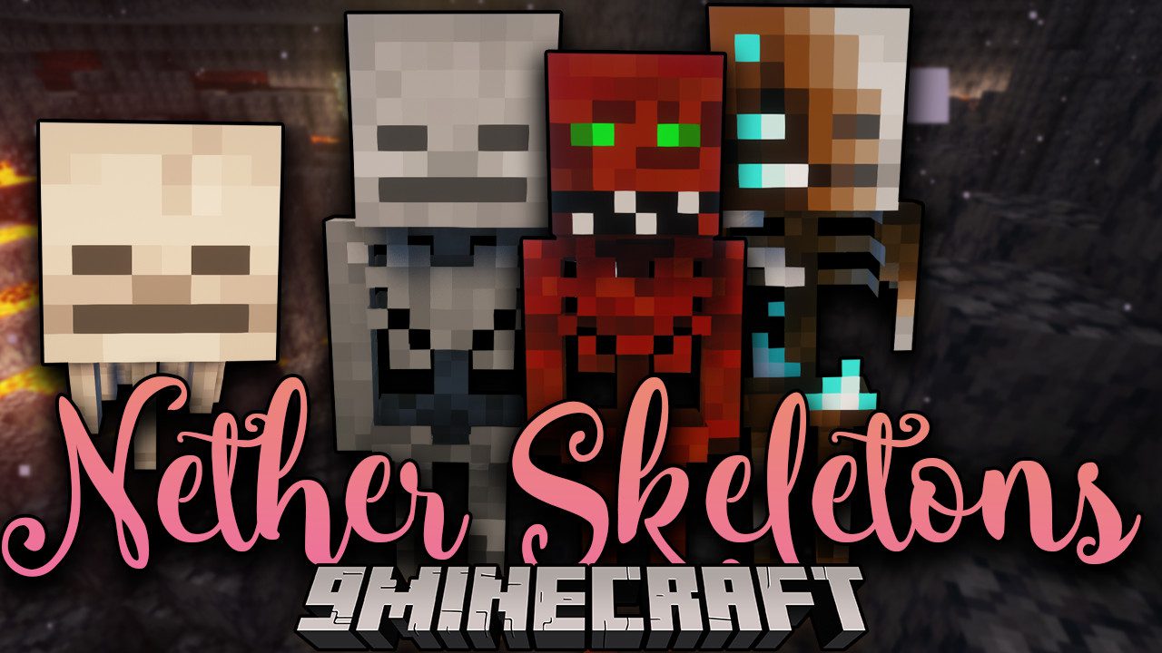 Nether Skeletons Mod (1.18.2, 1.16.5) – Malevolent Creatures within the Nether 1