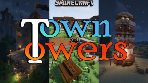 Towns and Towers Mod (1.19.4, 1.18.2) – The World Becomes More Alive Thumbnail