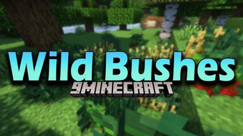 Wild Bushes Mod (1.19.2, 1.18.2) – Food During Harsh Hours Thumbnail