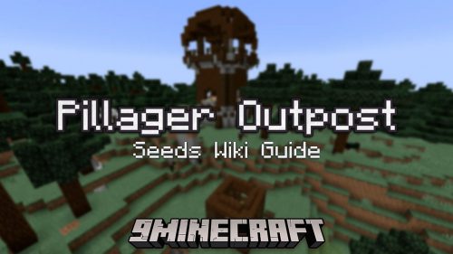 Pillager Outpost Seeds – Wiki Guide Thumbnail