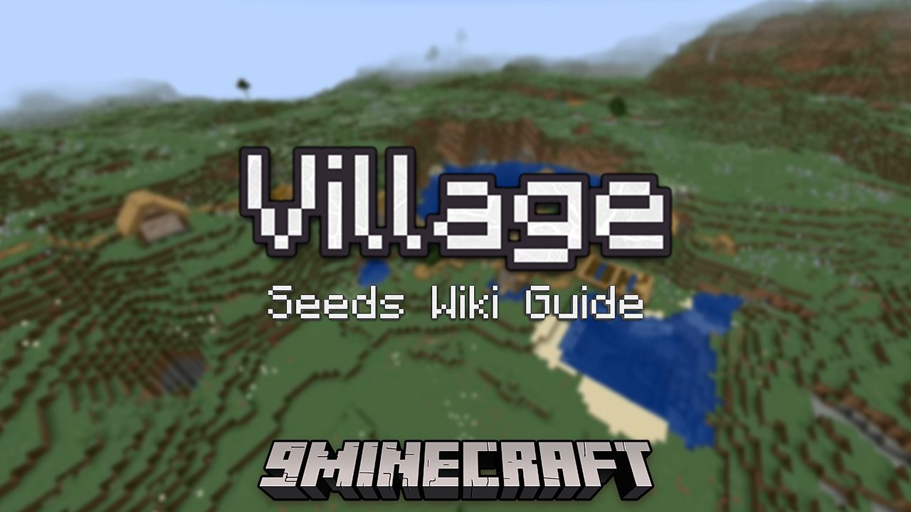 Village Seeds Wiki Guide - 1Minecraft