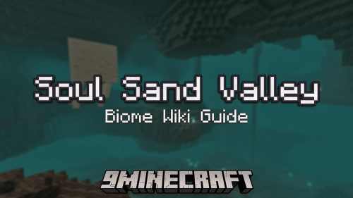 Soul Sand Valley Biome – Wiki Guide Thumbnail
