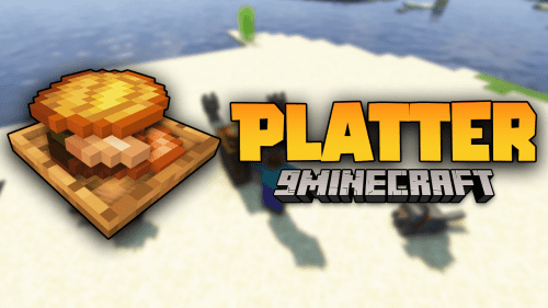 Platter Mod (1.19.4, 1.18.2) – Supplied With Appropriate Foodstuffs Thumbnail