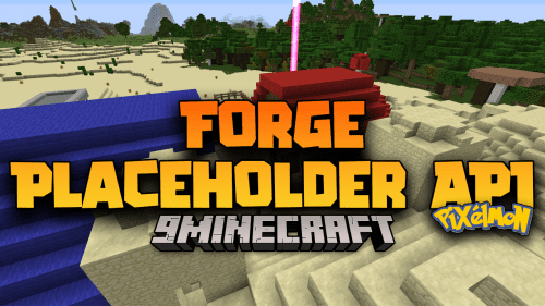 Forge Placeholder API Mod (1.16.5, 1.12.2) – Manages Placeholders Thumbnail