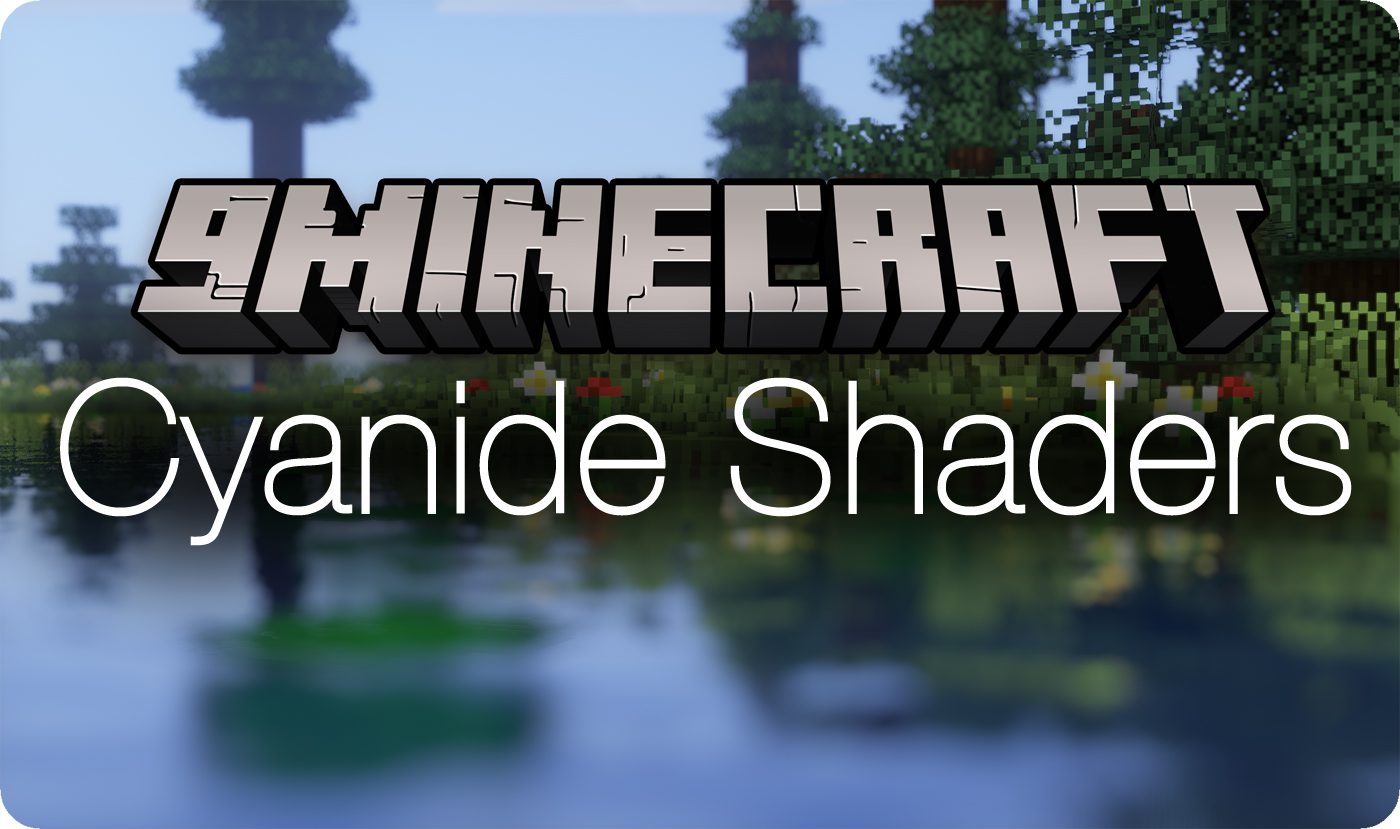 Cyanide shaders 1minecraft