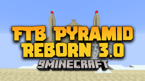 FTB Pyramid Reborn 3.0 Modpack (1.12.2) – Survive In The Pyramid World Thumbnail