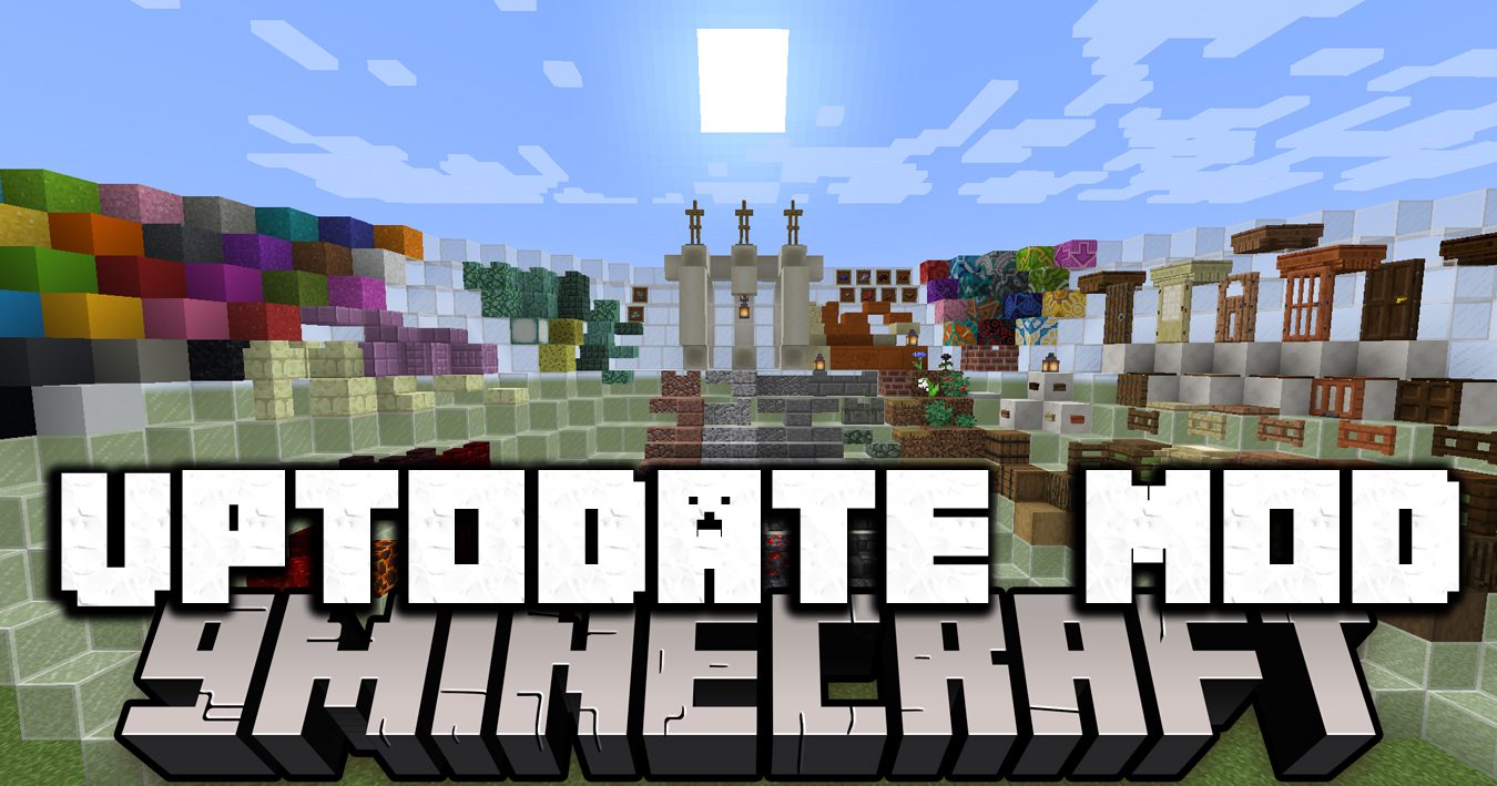 Uptodate mod 1minecraft