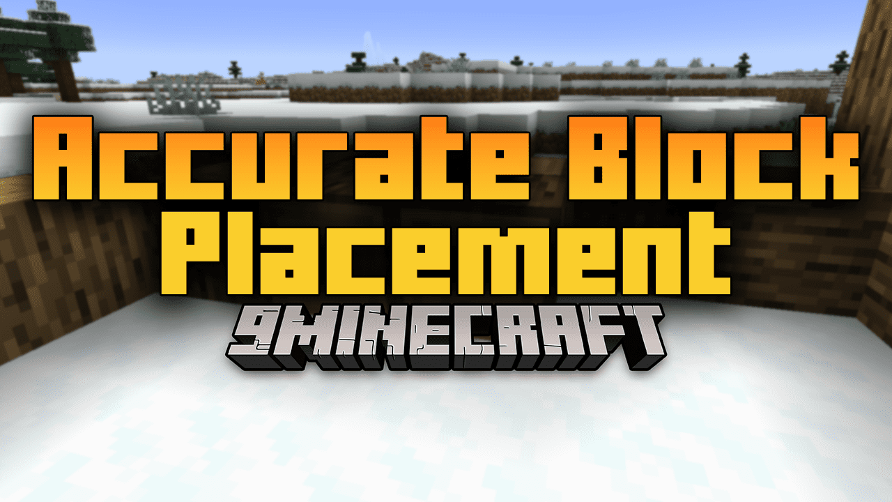 Accurate Block Placement Mod - 1Minecraft