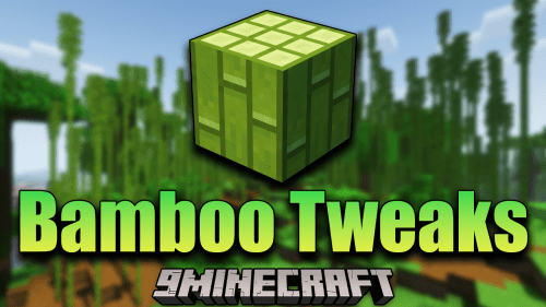 Bamboo Tweaks Mod (1.16.5, 1.15.2) – Green Everywhere Thumbnail