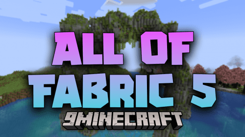 All Of Fabric 5 Modpack (1.18.2) – It’s All In There!! Thumbnail