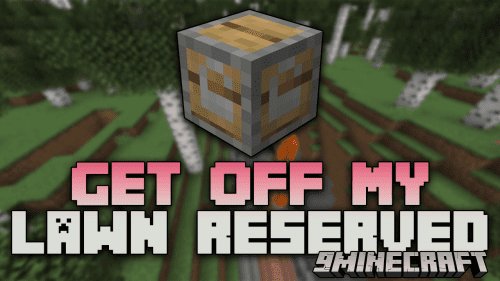 Get Off My Lawn ReServed Mod (1.19.2, 1.18.2) – Concept Of Player Claims For Survival Servers Thumbnail