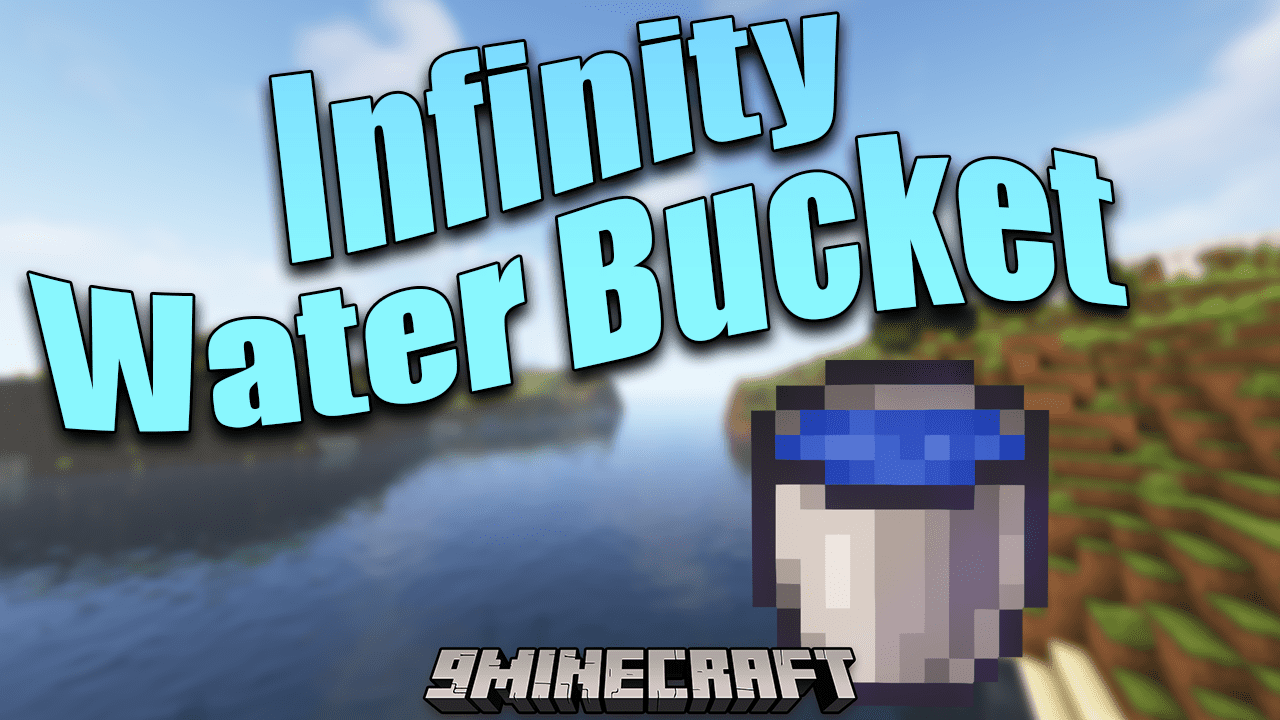 Infinity Water Bucket Mod 1Minecraft